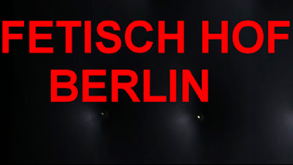 Fetisch Hof Berlin